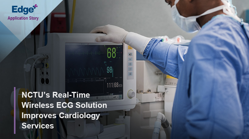 NCTU的实时无线ECG解决方案整合工业计算机改善了心脏病服务
